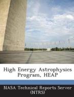 High Energy Astrophysics Program, Heap edito da Bibliogov