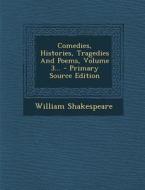 Comedies, Histories, Tragedies and Poems, Volume 3... - Primary Source Edition di William Shakespeare edito da Nabu Press