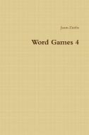 Word Games 4 di Jason Zimba edito da Lulu.com