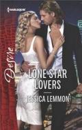 Lone Star Lovers di Jessica Lemmon edito da Harlequin Desire