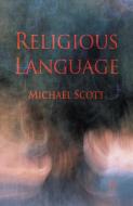 Religious Language di M. Scott edito da Palgrave Macmillan