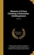 MEMOIRS OF PRINCE CHLODWIG OF di Friedrich Curtius edito da WENTWORTH PR