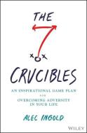 The Seven Crucibles di Alec Ingold edito da WILEY