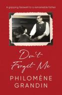 FORGET EVERYTHING BUT DON di Philomene Grandin edito da SIMON & SCHUSTER