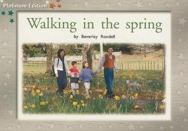 Rigby PM Platinum Collection: Individual Student Edition Green (Levels 12-14) Walking in the Spring di Various, Randell edito da Rigby