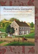 Pennsylvania Germans di Simon J. Bronner edito da Johns Hopkins University Press