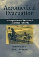 Aeromedical Evacuation edito da Springer-verlag New York Inc.