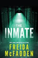 The Inmate di Freida McFadden edito da Sourcebooks