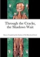 Through the Cracks, the Shadows Wait di Students of Birkenhead School edito da Lulu.com