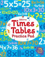 Times Tables Practice Pad di Kirsteen Robson edito da Usborne Publishing Ltd