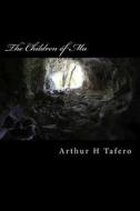 The Children of Mu di Arthur H. Tafero edito da Createspace