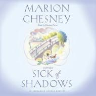 Sick of Shadows di Marion Chesney edito da Audiogo