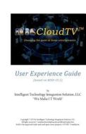 Itiscloudtv User Experience Guide: Based on Kodi 15.1 (by Xbmc Foundation) di MR Larry L. Broussard edito da Createspace