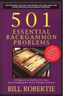 501 Essential Backgammon Problems: 2nd Edition di Bill Robertie edito da Cardoza Publishing