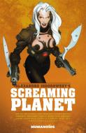 Jodorowsky's Screaming Planet di Alexandro Jodorowsky edito da Humanoids, Inc