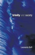 Trinity and Society di Leonardo Boff edito da WIPF & STOCK PUBL