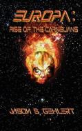 Rise Of The Carnelians di Jason Gehlert edito da Stonegarden.net Publishing