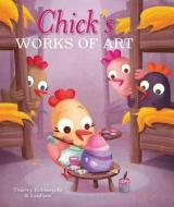 Chick's Works of Art di Thierry Robberecht edito da Clavis Publishing
