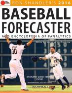 Ron Shandler's Baseball Forecaster and Encyclopedia of Fanalytics edito da TRIUMPH BOOKS