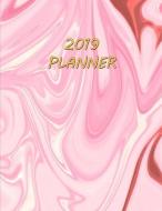 2019 Planner: Pink and Red Marble 2019 Weekly Planner di Noteworthy Publications edito da LIGHTNING SOURCE INC