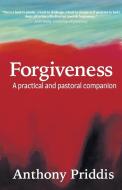 Forgiveness di Anthony Priddis edito da Canterbury Press Norwich