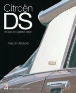 Citroen DS: Revised and Updated Edition di Malcolm Bobbitt edito da VELOCE PUB