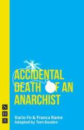 Accidental Death Of An Anarchist di Dario Fo edito da Nick Hern Books