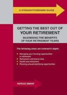 Straightforward Guide To Getting The Best Out Of Your Retirement di Patrick Grant edito da Straightforward Publishing