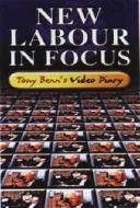 New Labour In Focus di Tony Benn, Sue Twinthorn edito da Methuen Publishing Ltd