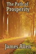 The Path of Prosperity di James Allen edito da Wilder Publications