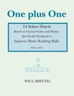 One Plus One: 14 Solos/Duets di Paul Sheftel edito da YBK PUBL INC