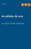 Les Petales de Rose di Celma edito da BOOKS ON DEMAND