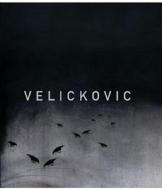 Vladimir Velickovic: Paintings 1954-2013 di Bernard Noel, Alin Avila edito da Gourcuff Gradenigo
