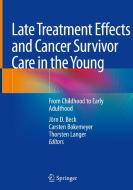 Late Treatment Effects and Cancer Survivor Care in the Young edito da Springer International Publishing