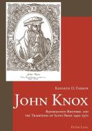 John Knox di Kenneth D. Farrow edito da Lang, Peter