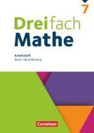 Dreifach Mathe 7. Schuljahr - Berlin und Brandenburg - Arbeitsheft mit Lösungen edito da Cornelsen Verlag GmbH
