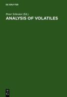 Analysis of Volatiles: Methods. Applications. Proceedings. International Workshop Wurzburg, Federal Republic of Germany, September 28-30, 198 edito da Walter de Gruyter