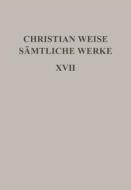 Romane I: [Die Drey Haupt-Verderber in Teutschland/Vorgestellet Von Siegmund Gleichviele] edito da Walter de Gruyter