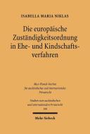 Die europäische Zuständigkeitsordnung in Ehe- und Kindschaftsverfahren di Isabella Maria Niklas edito da Mohr Siebeck GmbH & Co. K