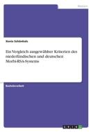 Ein Vergleich ausgewählter Kriterien des niederländischen und deutschen Morbi-RSA-Systems di Xenia Schönhals edito da GRIN Verlag