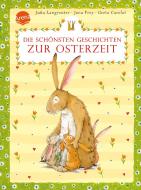 Die schönsten Geschichten zur Osterzeit di Jutta Langreuter, Jana Frey, Greta Carolat edito da Arena Verlag GmbH