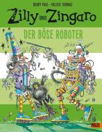 Zilly und Zingaro. Der böse Roboter di Korky Paul, Valerie Thomas edito da Beltz GmbH, Julius