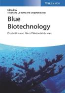 Blue Biotechnology di Stephane La Barre, Stephen S. Bates edito da Wiley VCH Verlag GmbH
