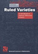 Ruled Varieties di Gerd Fischer, Jens Piontkowski edito da Vieweg+Teubner Verlag