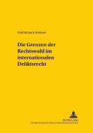 Die Grenzen der Rechtswahl im internationalen Deliktsrecht di Wolf Richard Herkner edito da Lang, Peter GmbH