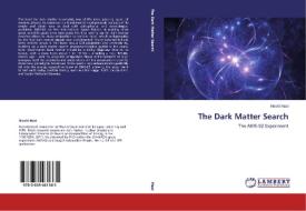 The Dark Matter Search di Nicolò Masi edito da LAP Lambert Academic Publishing