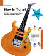 Stay in Tune! di Stefan Weckbach edito da Books on Demand