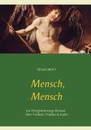 Mensch, Mensch di Alfred Groff edito da Books on Demand