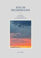 Riss im Regenbogen di Klaus Mühlen edito da Books on Demand