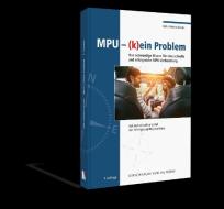 MPU (k)ein Problem di Dirk-Antonio Harms edito da Kirschbaum Verlag
